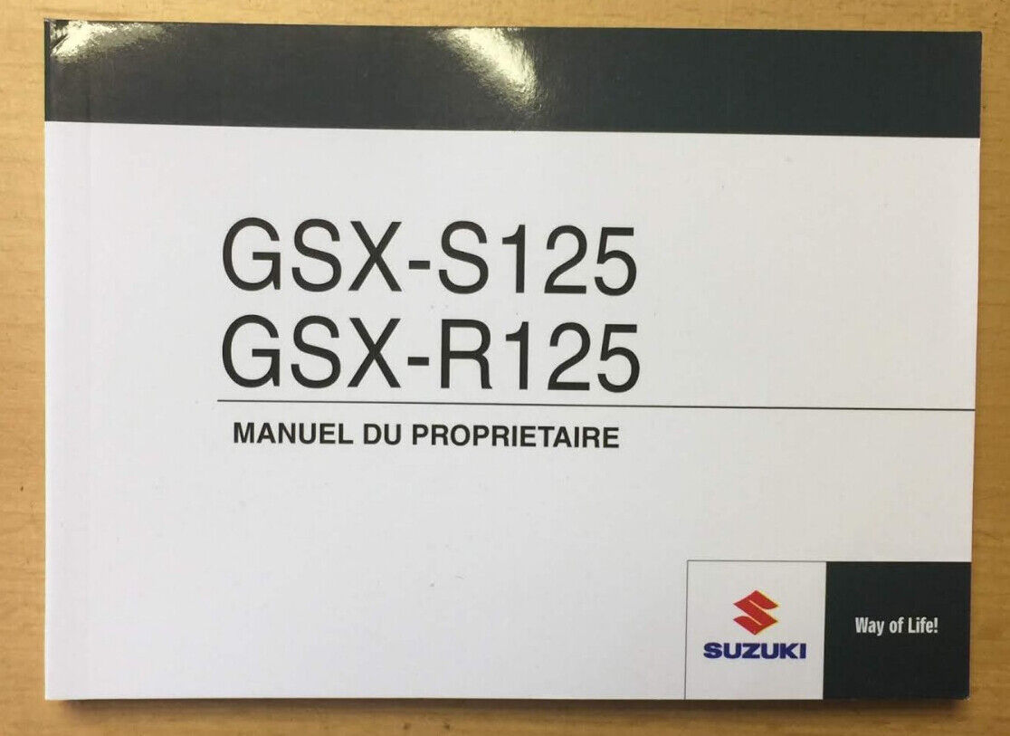 SUZUKI GSXR 125 GSX R125 GSXS125 MANUEL DU PROPRIETAIRE 2016 2017 2018